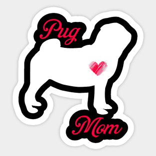 Pug mom   cute mother's day t shirt for dog lovers Sticker